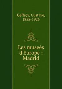 Les muse?s d'Europe : Madrid