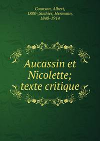 Aucassin et Nicolette; texte critique