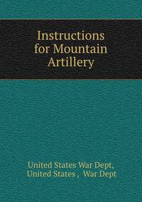 Instructions for Mountain Artillery