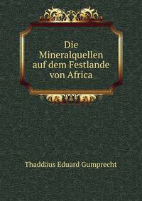 Die Mineralquellen auf dem Festlande von Africa