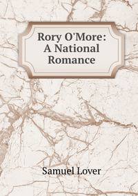 Rory O'More: A National Romance