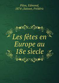 Les fetes en Europe au 18e siecle