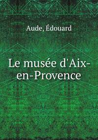Le mus?e d'Aix-en-Provence