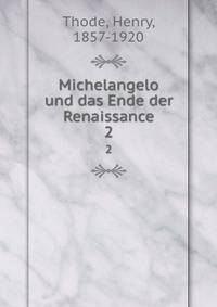 Michelangelo und das Ende der Renaissance. 2