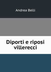 Diporti e riposi villerecci