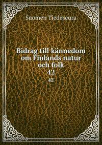 Bidrag till knnedom om Finlands natur och folk. 42