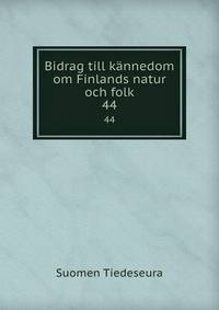 Bidrag till knnedom om Finlands natur och folk. 44