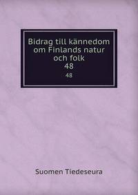 Bidrag till knnedom om Finlands natur och folk. 48