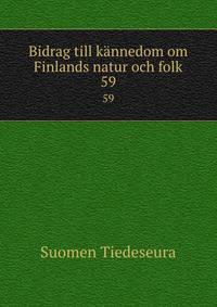 Bidrag till knnedom om Finlands natur och folk. 59