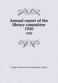 Annual report of the library committee. 1920