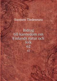 Bidrag till knnedom om Finlands natur och folk. 62