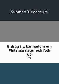 Bidrag till knnedom om Finlands natur och folk. 63