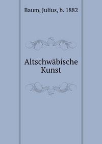 Altschwabische Kunst