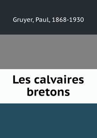 Les calvaires bretons