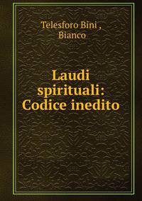Laudi spirituali: Codice inedito