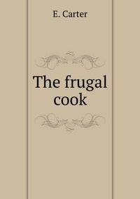 The frugal cook