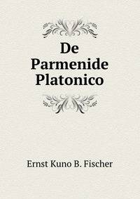 De Parmenide Platonico