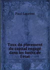 Taux du placement du capital engag? dans les for?ts de l'?tat