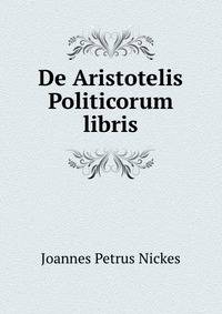 De Aristotelis Politicorum libris
