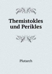 Themistokles und Perikles
