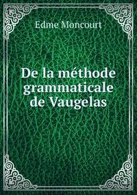 De la methode grammaticale de Vaugelas