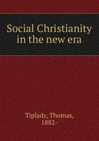 Social Christianity in the new era