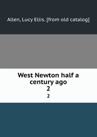 West Newton half a century ago. 2