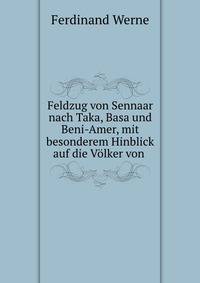 Feldzug von Sennaar nach Taka, Basa und Beni-Amer, mit besonderem Hinblick auf die Volker von .
