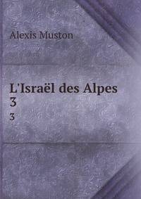 L'Isra?l des Alpes
