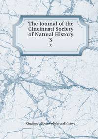 The Journal of the Cincinnati Society of Natural History. 3