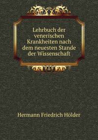 Lehrbuch der venerischen Krankheiten nach dem neuesten Stande der Wissenschaft