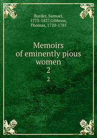 Memoirs of eminently pious women. 2