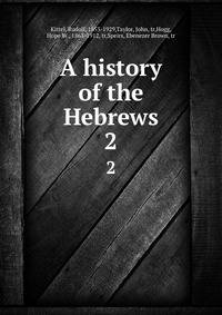 A history of the Hebrews. 2