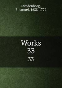 Works. 33