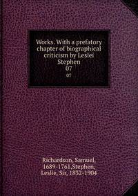 Works. With a prefatory chapter of biographical criticism by Leslei Stephen. 07