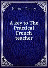 A key to The Practical French teacher