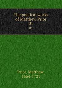 The poetical works of Matthew Prior. 01