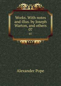 Works. With notes and illus. by Joseph Warton, and others. 07