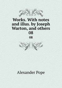 Works. With notes and illus. by Joseph Warton, and others. 08