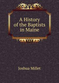 A History of the Baptists in Maine
