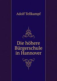 Die hohere Burgerschule in Hannover