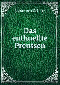 Das enthuellte Preussen