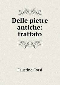Delle pietre antiche: trattato