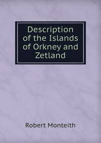Description of the Islands of Orkney and Zetland