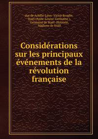 Considerations sur les principaux evenements de la revolution francaise