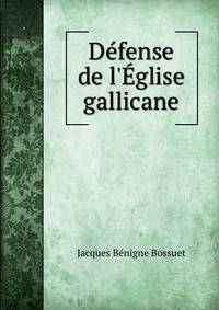 D?fense de l'?glise gallicane