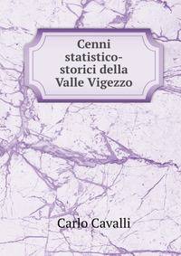 Cenni statistico-storici della Valle Vigezzo