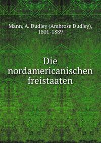 Die nordamericanischen freistaaten