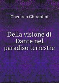 Della visione di Dante nel paradiso terrestre