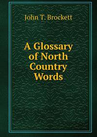 A Glossary of North Country Words
